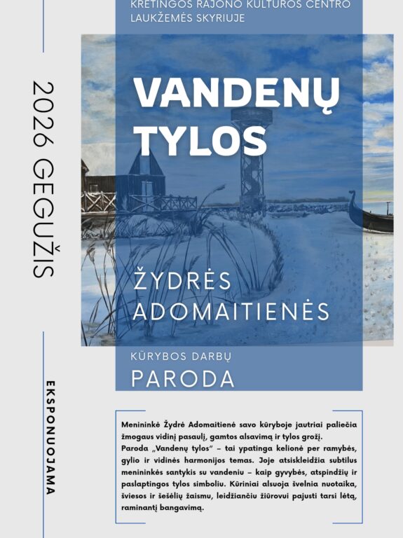 Žydrės Adomaitienės kūrybos darbų paroda „Vandenų tylos“