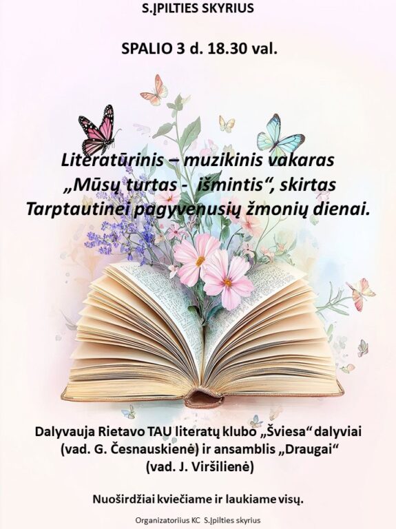 Literatūrinė-muzikinė popietė „Mūsų turtas – išmintis“, skirta Tarptautinei pagyvenusių žmonių dienai