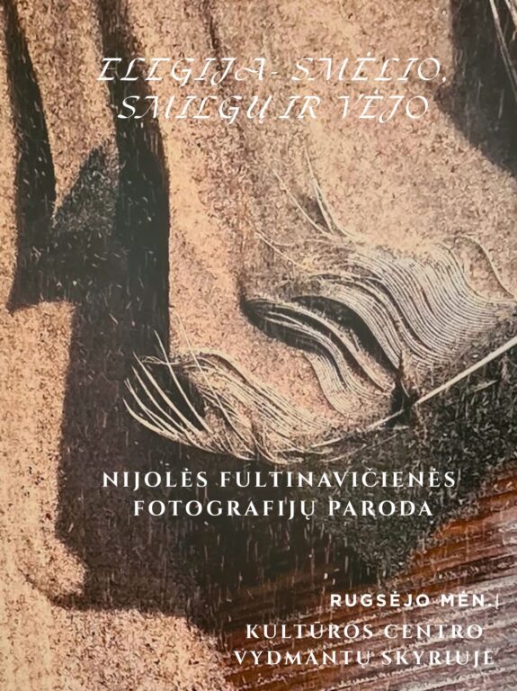 Nijolės Fultinavičienės fotografijų paroda „Elegija – smėlio, smilgų ir vėjo“