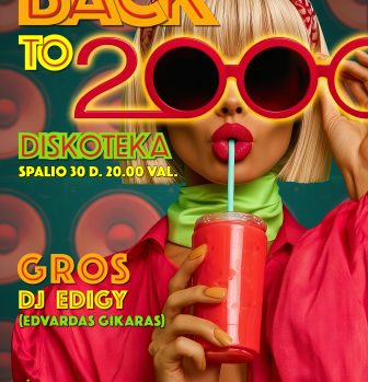 Diskoteka „Back to 2000‘s“ Diskoteka „Back to 2000‘s“