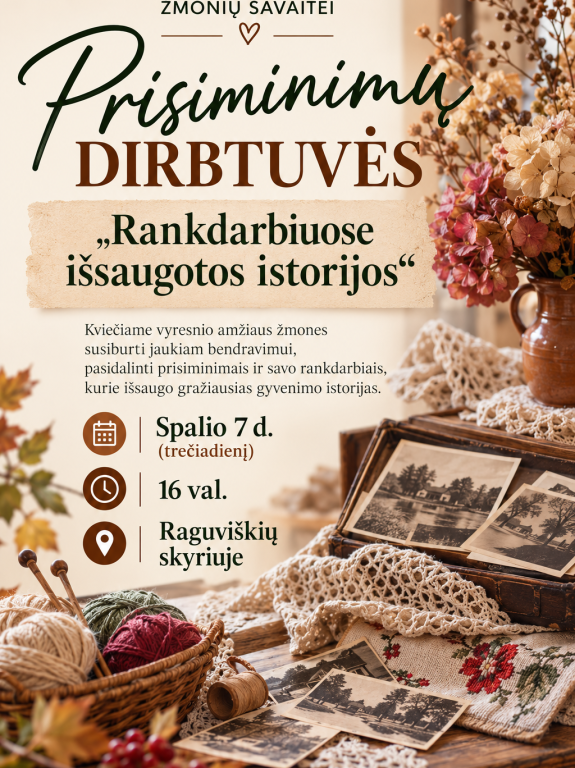 Prisiminimų dirbtuvės „Rankdarbiuose išsaugotos istorijos“, skirta Vyresnio amžiaus žmonių savaitei